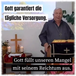 Gott garantiert die tägliche Versorgung