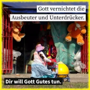 Gott vernichtet die Ausbeuter und Unterdrücker