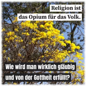 Religion ist das Opium für das Volk