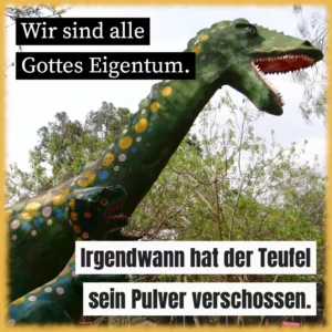 Wir sind alle Gottes Eigentum