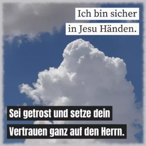 Ich bin sicher in Jesu Händen