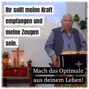 Ihr sollt meine Kraft empfangen und meine Zeugen sein