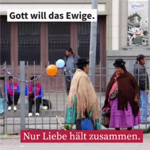 Gott will das Ewige