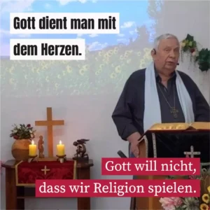 Gott dient man mit dem Herzen