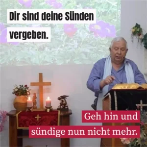 Dir sind deine Sünden vergeben