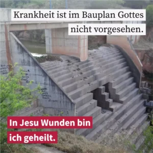 Krankheit ist im Bauplan Gottes nicht vorgesehen