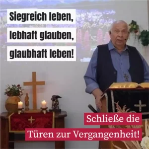 Siegreich leben, lebhaft glauben, glaubhaft leben