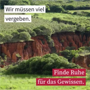 Wir müssen viel vergeben