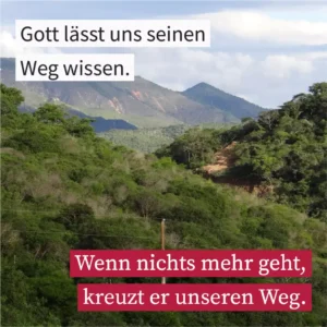 Gott lässt uns seinen Weg wissen