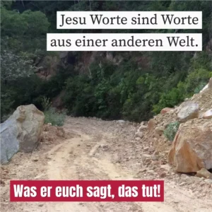 Jesu Worte sind Worte aus einer anderen Welt
