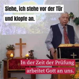 Siehe, ich stehe vor der Tür und klopfe an
