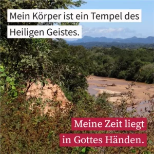 Mein Leib ist ein Tempel des Heiligen Geistes
