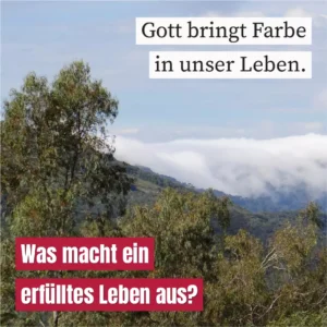 Gott bringt Farbe in unser Leben