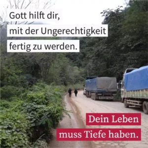 Gott hilft dir, mit der Ungerechtigkeit fertig zu werden