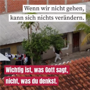 Wenn wir nicht gehen, kann sich nichts verändern